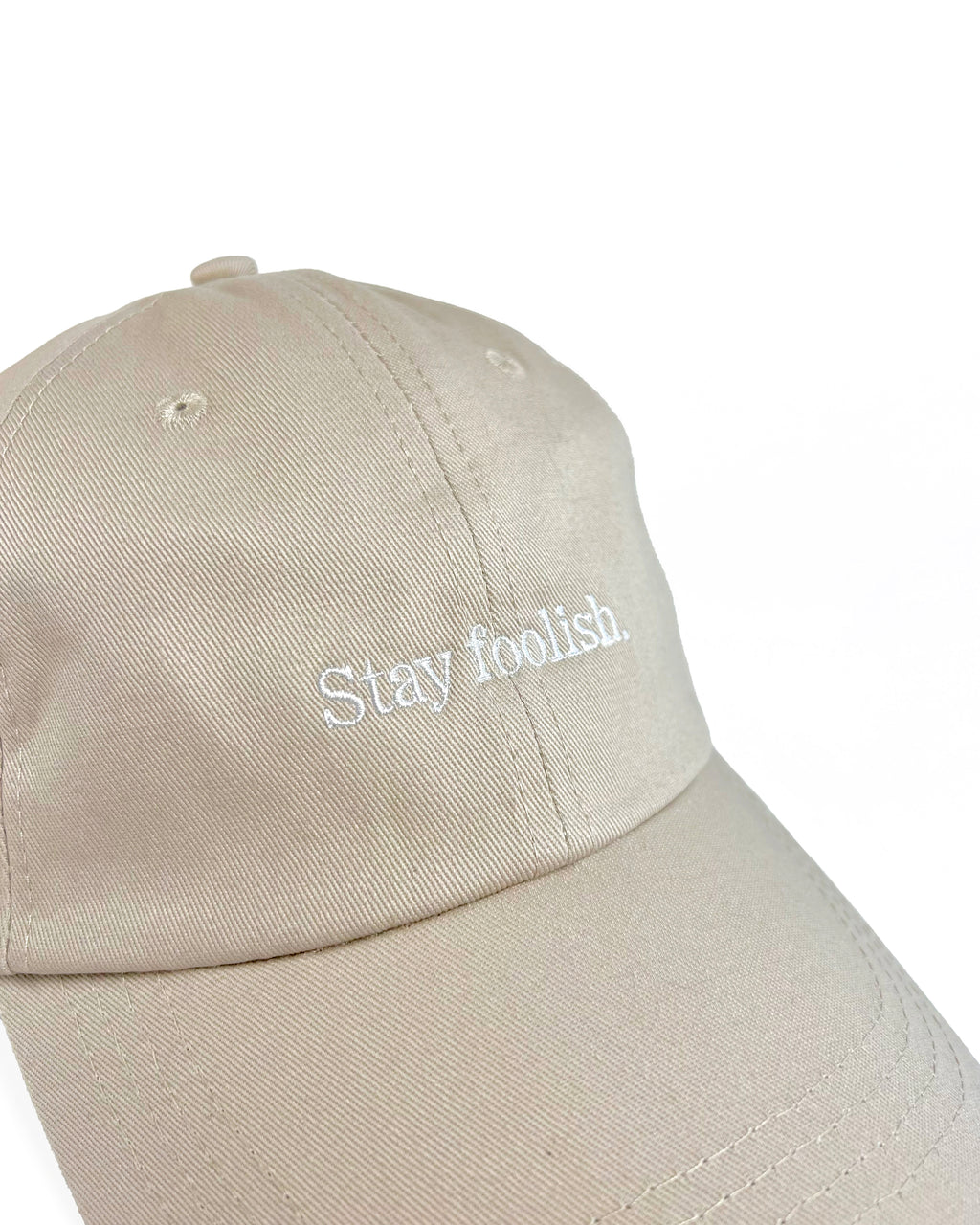 Stay Foolish Cap