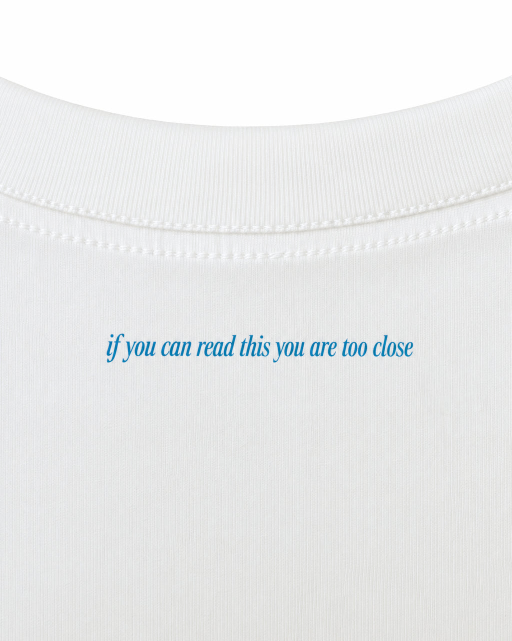 If You Can Read This You Are Too Close T-Shirt