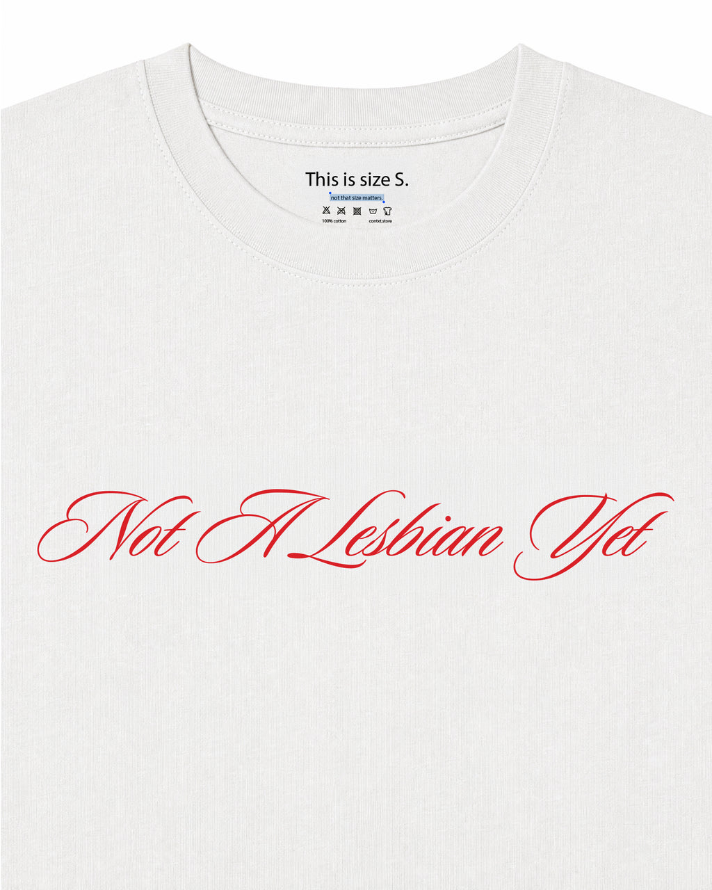 Not a Lesbian Yet T-Shirt