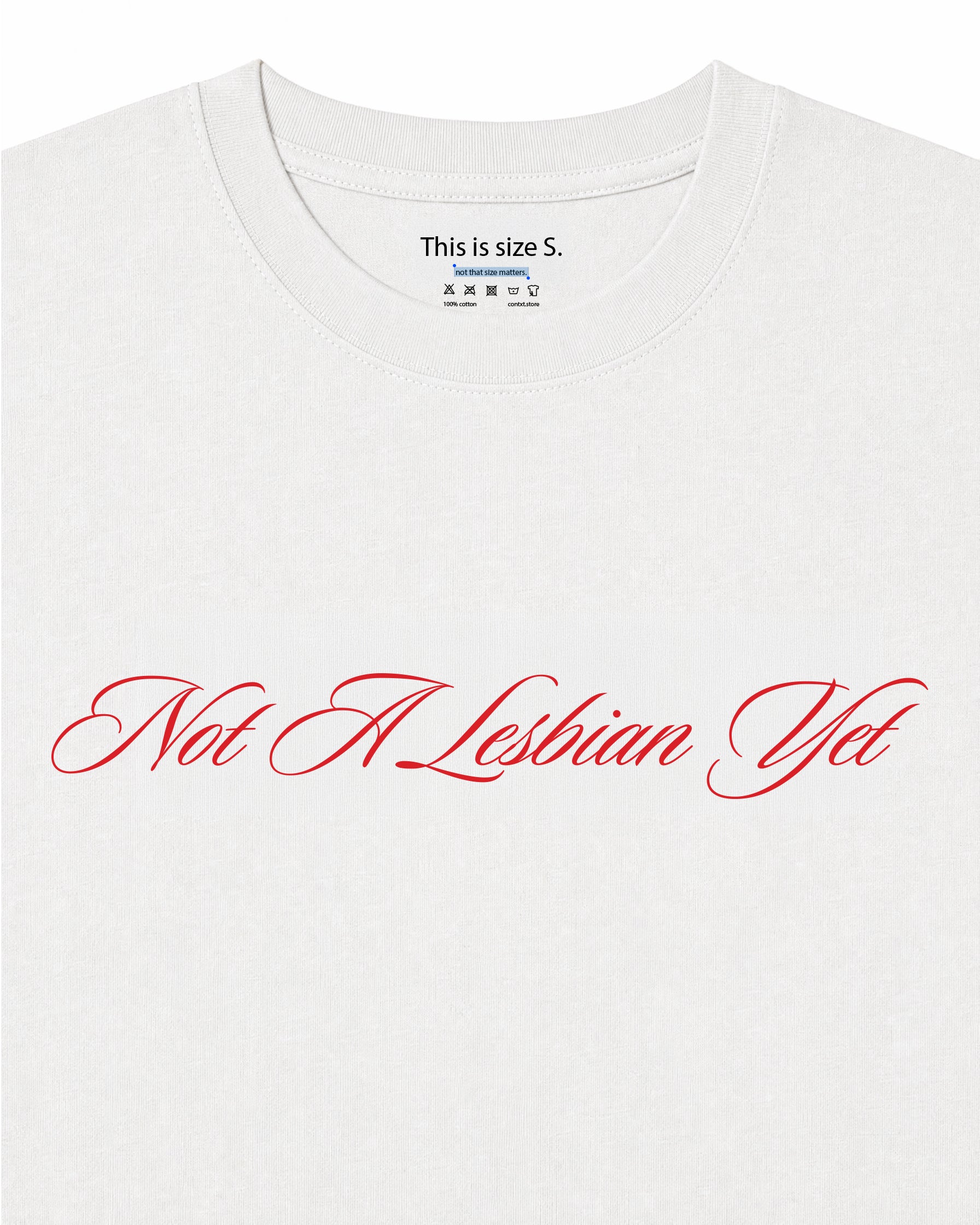 Not a Lesbian Yet T-Shirt