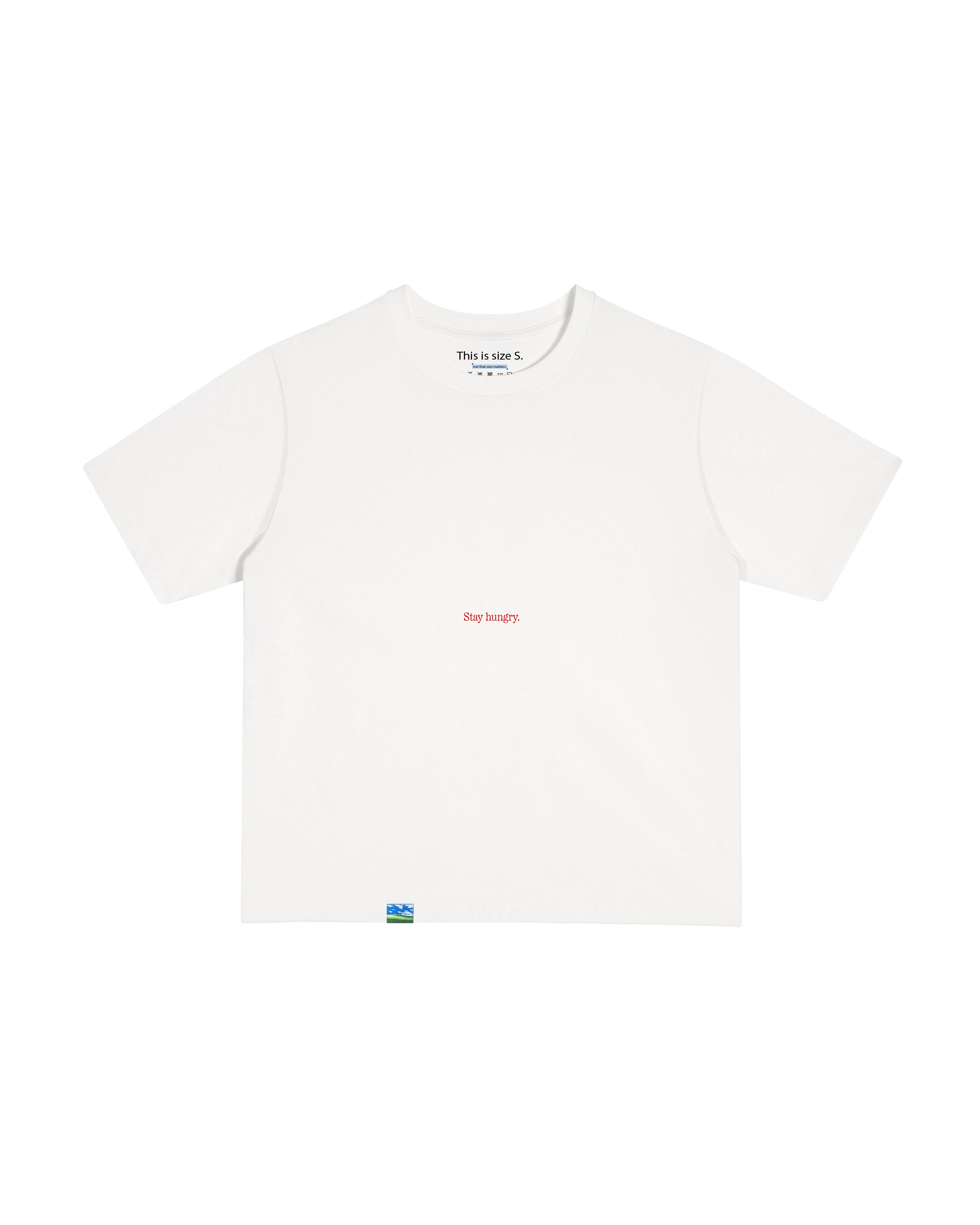 Stay Hungry T-Shirt